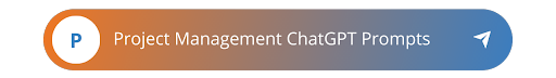 top chatgpt prompts for project managers