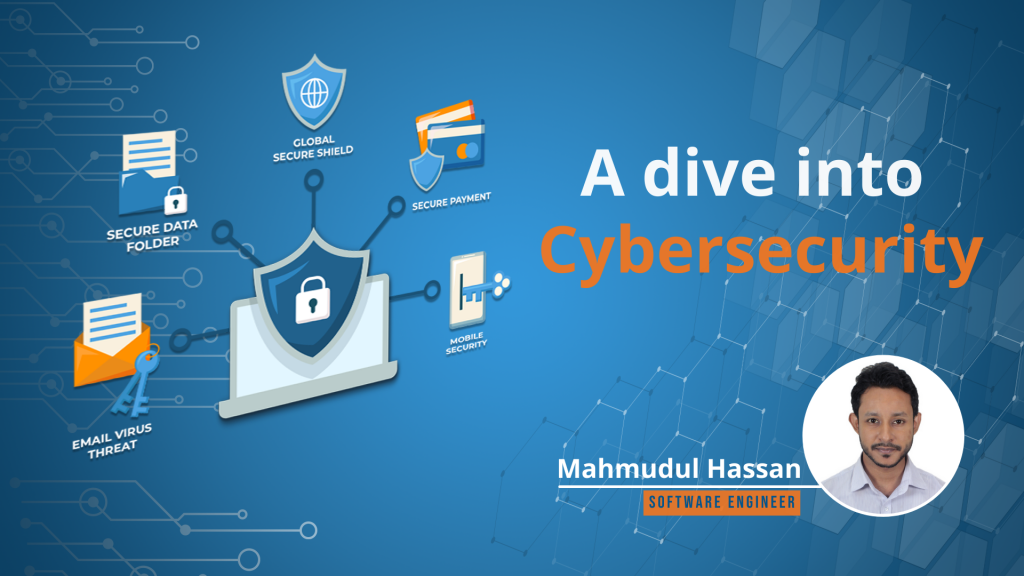 A Dive into Cybersecurity