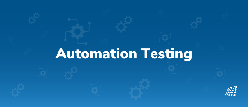 Do's and Don'ts of Automation Testing