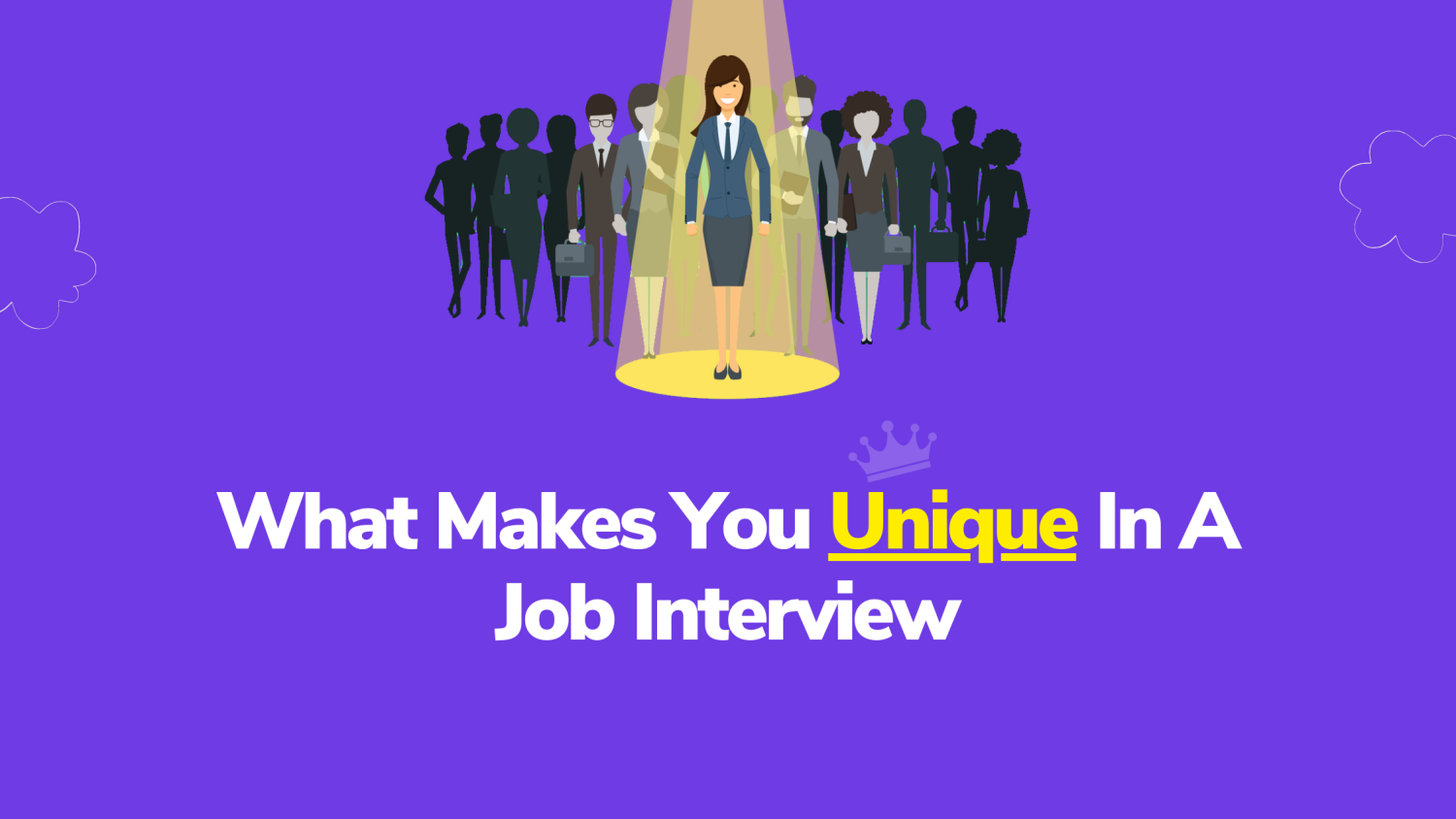 What Makes You Unique In A Job Interview