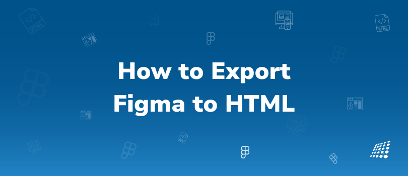 Image of how to convert Figma to HTML