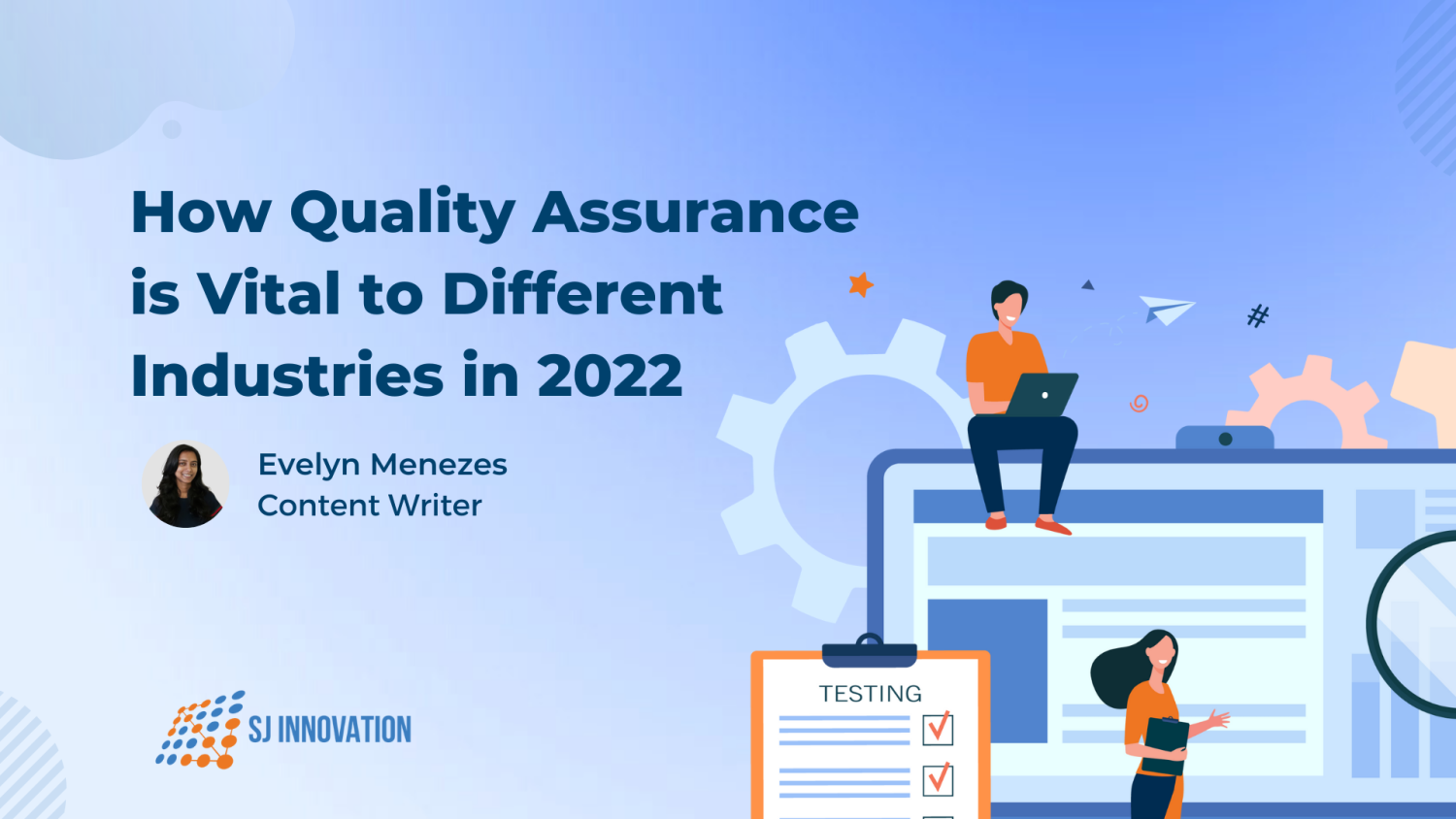  How Quality Assurance is Vital to Different Industries in 2022