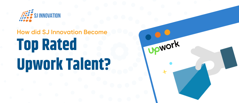 How did SJ Innovation Become Top Rated Upwork Talent?