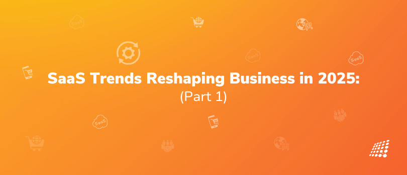 Bright orange background with small SaaS-related icons and the text 'SaaS Trends Reshaping Business in 2025 (Part 1)' displayed prominently.