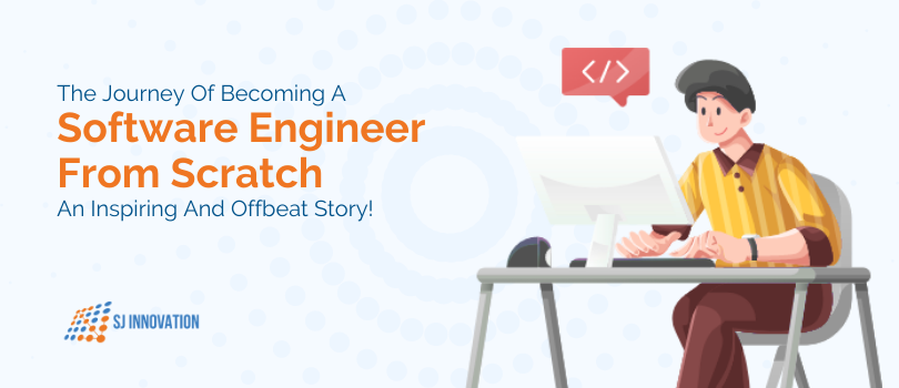 The Journey of Becoming a Software Engineer from Scratch: An Inspiring and Offbeat Story!
