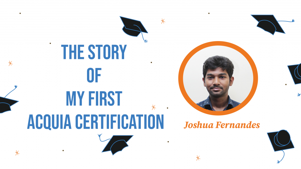The Story of My First Acquia Certification
