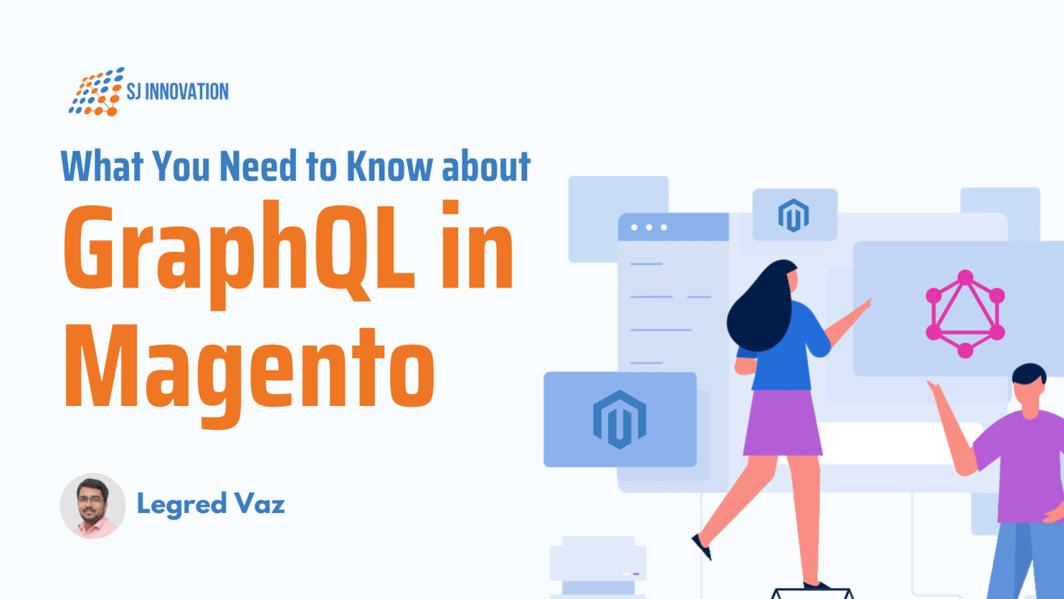 GraphQL in Magento | What You Need to Know about GraphQL in Magento