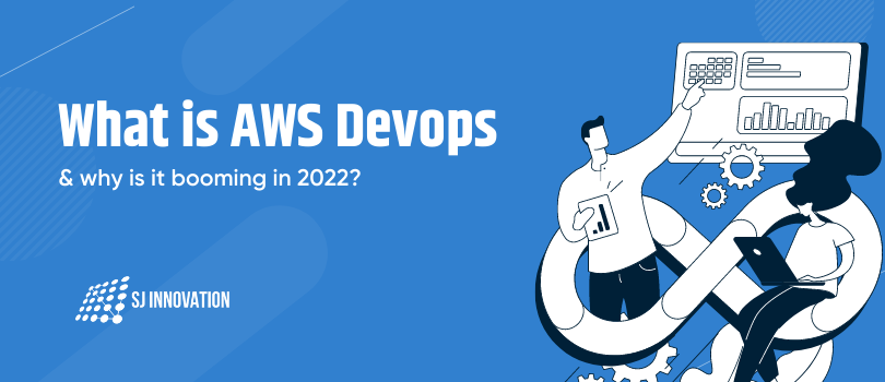 What is AWS Devops & why is it booming in 2022?