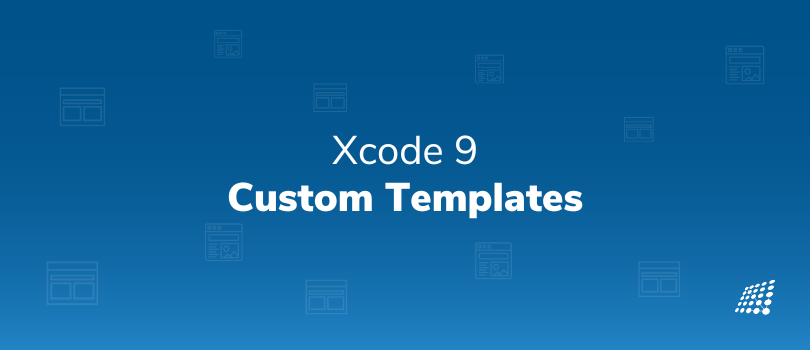 Xcode 9 Custom Templates