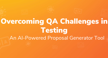 Overcoming QA Challenges in Testing an AI-Powered Proposal Generator Tool