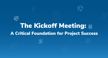 The Kickoff Meeting: A Critical Foundation for Project Success