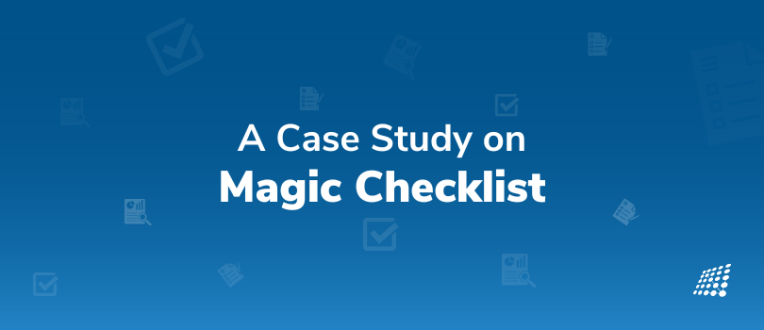 A Case Study on Magic Checklist