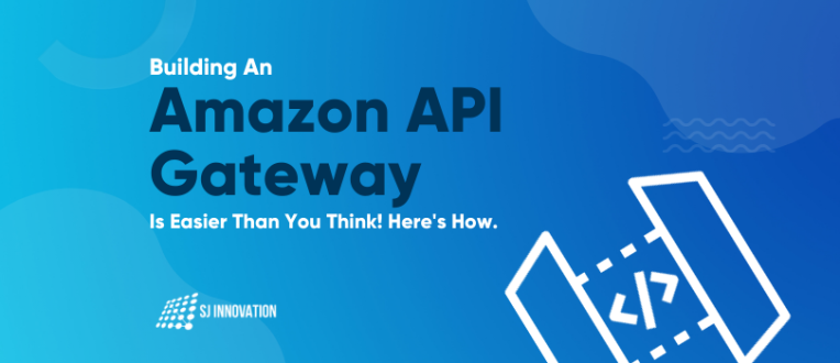 creating a api Building an Amazon API Gateway is Easier Than You Think! Here's How