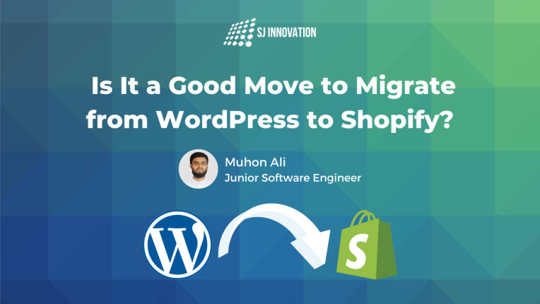 Is It a Good Move to Migrate from WordPress to Shopify? 
