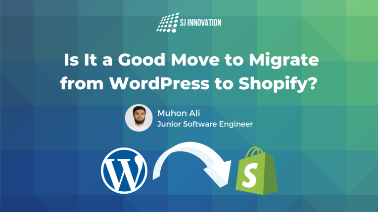 Is It a Good Move to Migrate from WordPress to Shopify?