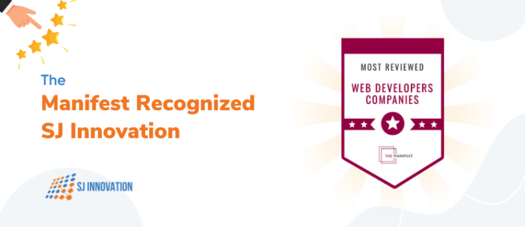 The Manifest Recognized SJ Innovation LLC as one of the Most Reviewed Web Developers in Delhi!