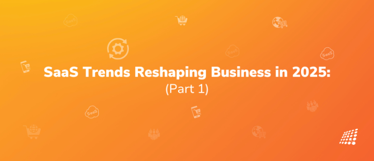 Bright orange background with small SaaS-related icons and the text 'SaaS Trends Reshaping Business in 2025 (Part 1)' displayed prominently.