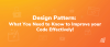 Design Pattern: What You Need to Know to Improve your Code Effectively!