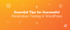 Stay One Step Ahead: Essential Tips for Successful Penetration Testing in WordPress