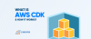 aws cdk What is AWS CDK and How it Works?